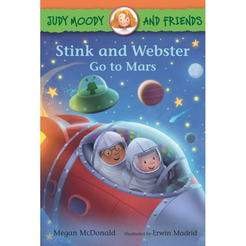Judy Moody and Friends: Stink and Webster Go to Mars -- Megan McDonald